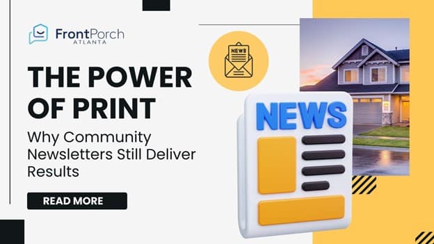 Picture2 Infographic featuring icons for newsletters, and an image of house, and a text that reads “The Power of Print: Why Community Newsletters Still Deliver Results” and a “Read More” button.